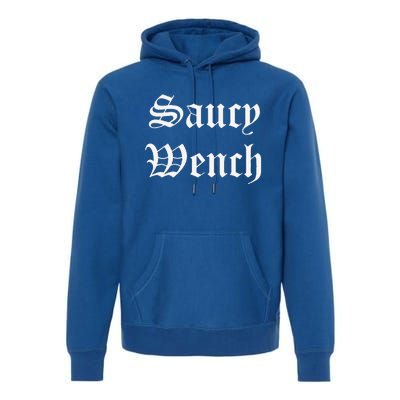 Saucy Wench Ren Faire Funny Halloween Costume Premium Hoodie