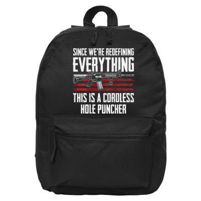 Since We're Redefining Everything AR15 Gun Rights ON BACK 16 in Basic Backpack