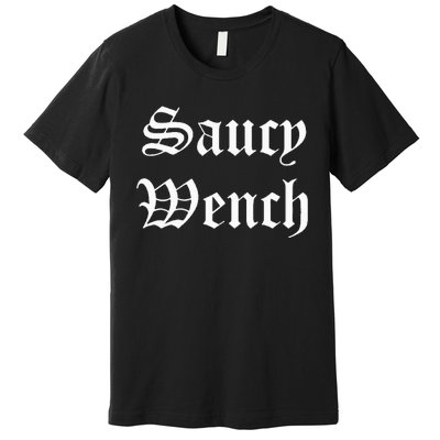 Saucy Wench Ren Faire Funny Halloween Costume Premium T-Shirt