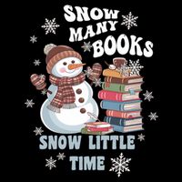 Snowflakes Wintertime Reading Snow Y Books Cute Snow Cute Gift Cooling Performance Crew T-Shirt