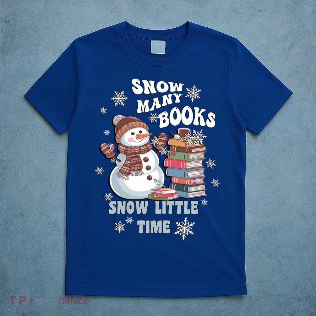 Snowflakes Wintertime Reading Snow Y Books Cute Snow Cute Gift T-Shirt
