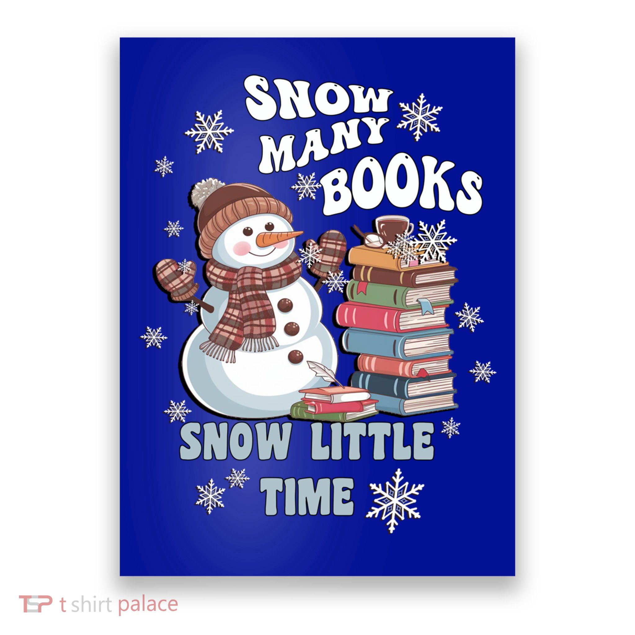 Snowflakes Wintertime Reading Snow Y Books Cute Snow Cute Gift Poster