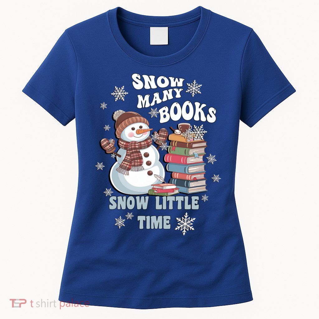 Snowflakes Wintertime Reading Snow Y Books Cute Snow Cute Gift Womens T-Shirt
