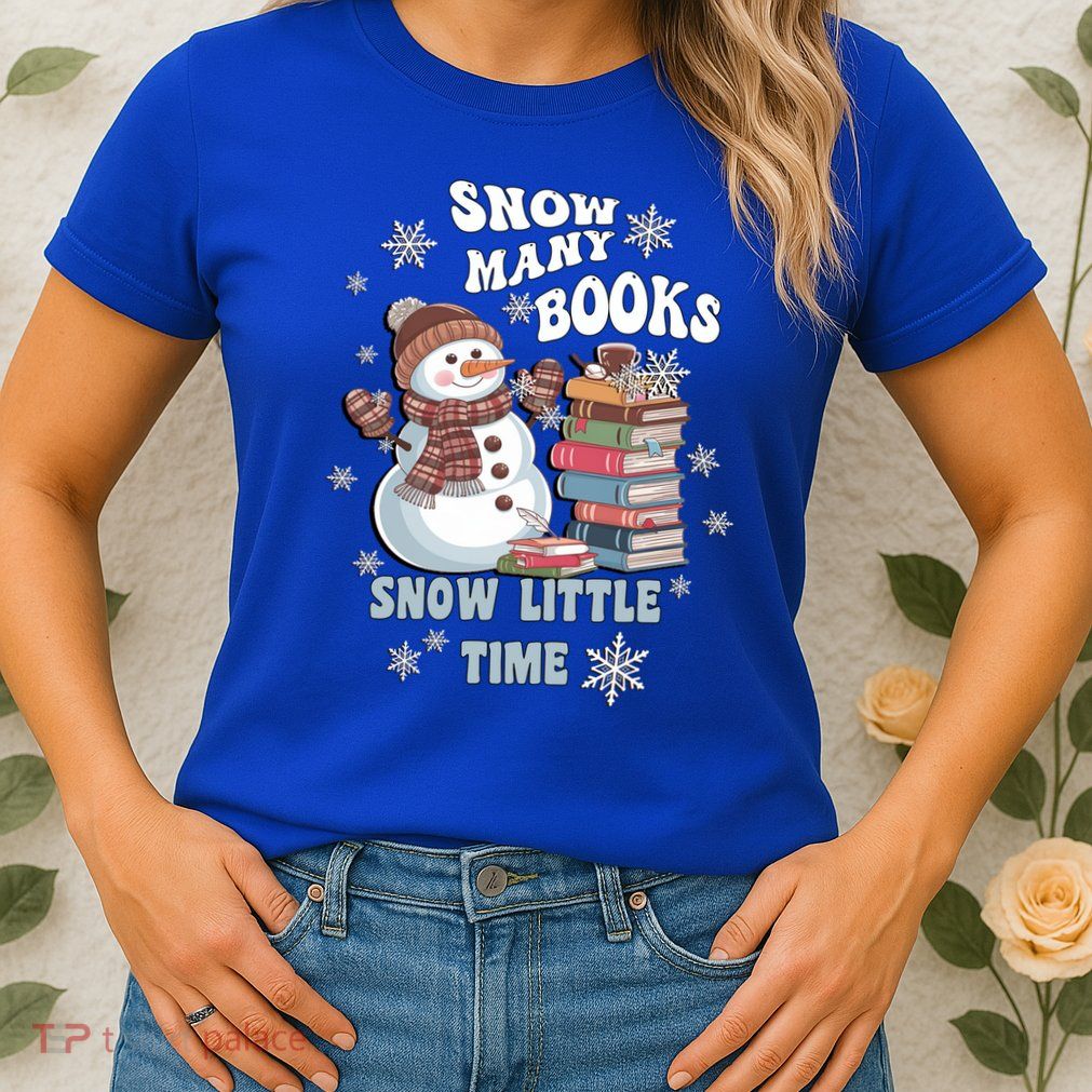 Snowflakes Wintertime Reading Snow Y Books Cute Snow Cute Gift Womens T-Shirt
