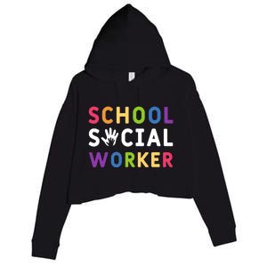 Social Work Rainbow School Social Worker Gift Crop Fleece Hoodie