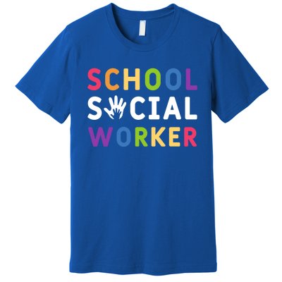 Social Work Rainbow School Social Worker Gift Premium T-Shirt