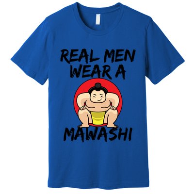 Sumo Wrestling Real Wear A Mawashi Gift Premium T-Shirt