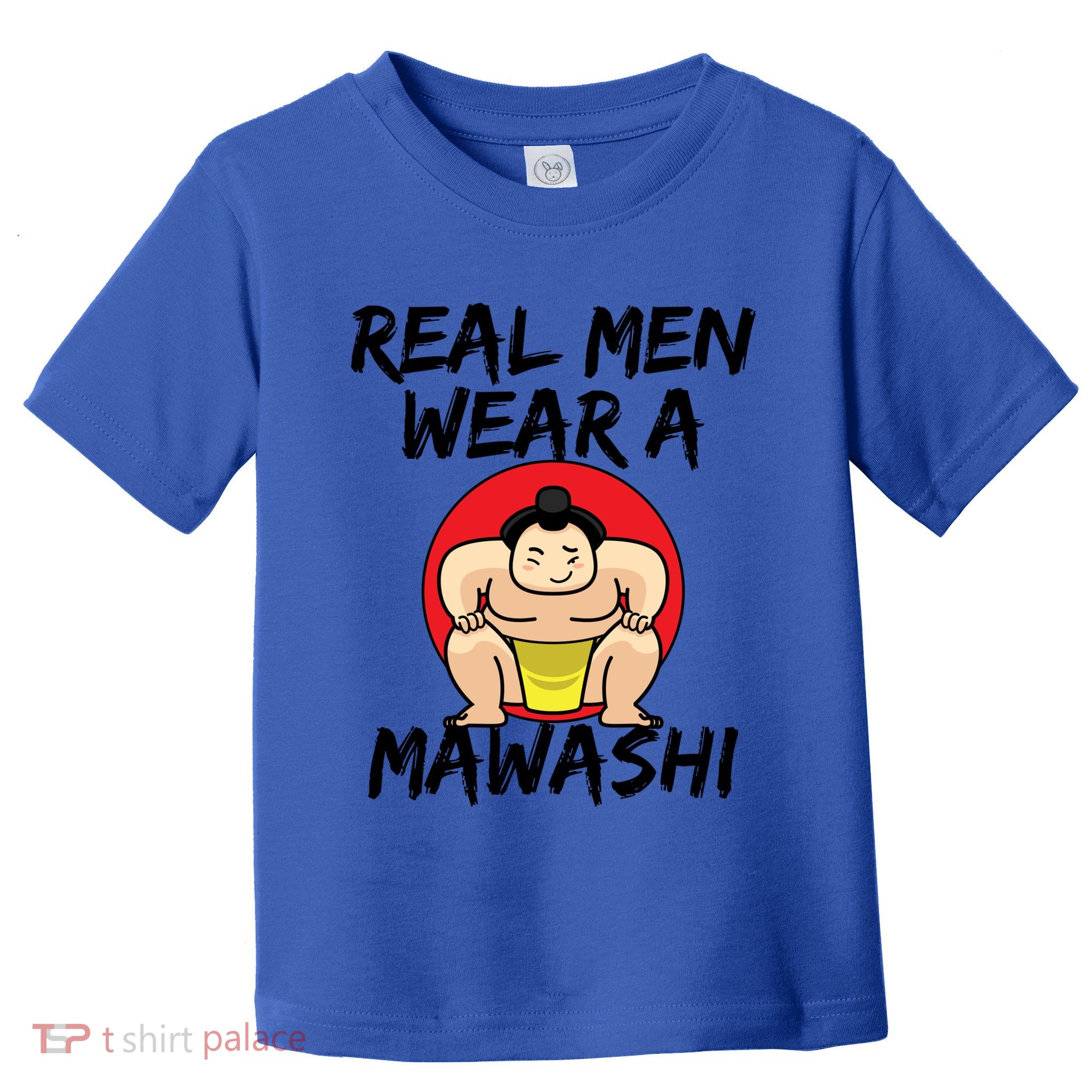 Sumo Wrestling Real Wear A Mawashi Gift Toddler T-Shirt