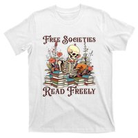 Strong Woman Reads Books Free Societies Read Freely Books T-Shirt