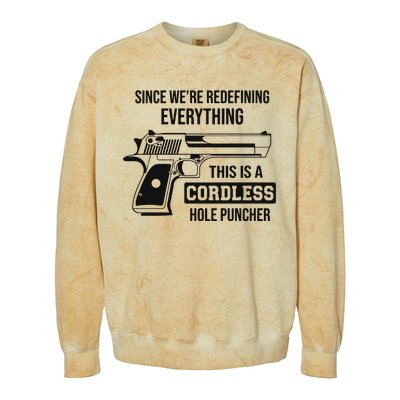 Since Were Redefining Everything This Is A Cordless Hole Puncher Colorblast Crewneck Sweatshirt