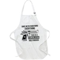 Since Were Redefining Everything This Is A Cordless Hole Puncher Full-Length Apron With Pockets