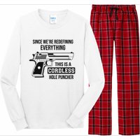 Since Were Redefining Everything This Is A Cordless Hole Puncher Long Sleeve Pajama Set