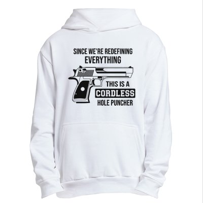 Since Were Redefining Everything This Is A Cordless Hole Puncher Urban Pullover Hoodie