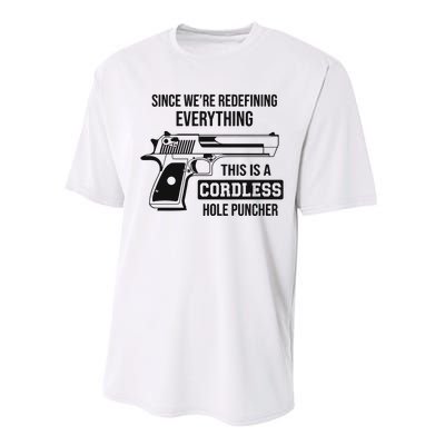 Since Were Redefining Everything This Is A Cordless Hole Puncher Performance Sprint T-Shirt