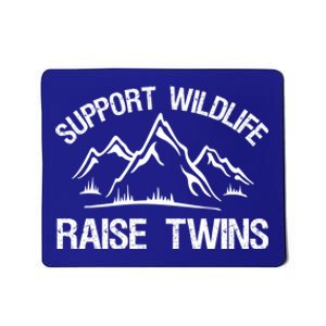 Support Wildlife Raise Twins Gift Funny Twin Mom Dad Meaningful Gift Mousepad