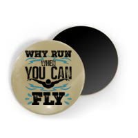 Swimming Why Run When You Can Fly Magnet