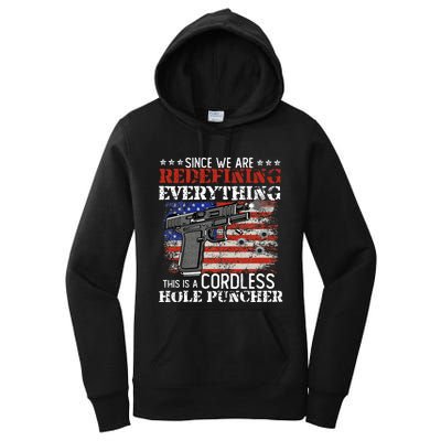 Since WeRe Redefining Everything Cordless Hole Puncher Gun Women's Pullover Hoodie