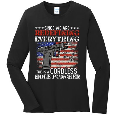 Since WeRe Redefining Everything Cordless Hole Puncher Gun Ladies Long Sleeve Shirt