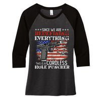 Since WeRe Redefining Everything Cordless Hole Puncher Gun Women's Tri-Blend 3/4-Sleeve Raglan Shirt