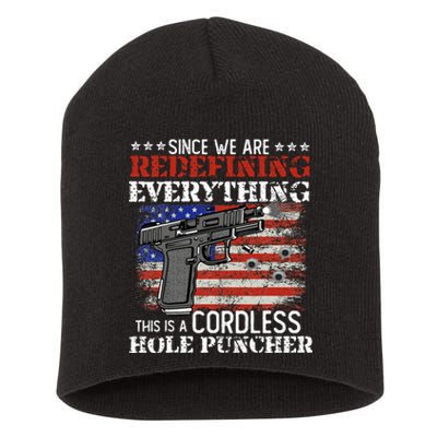 Since WeRe Redefining Everything Cordless Hole Puncher Gun Short Acrylic Beanie