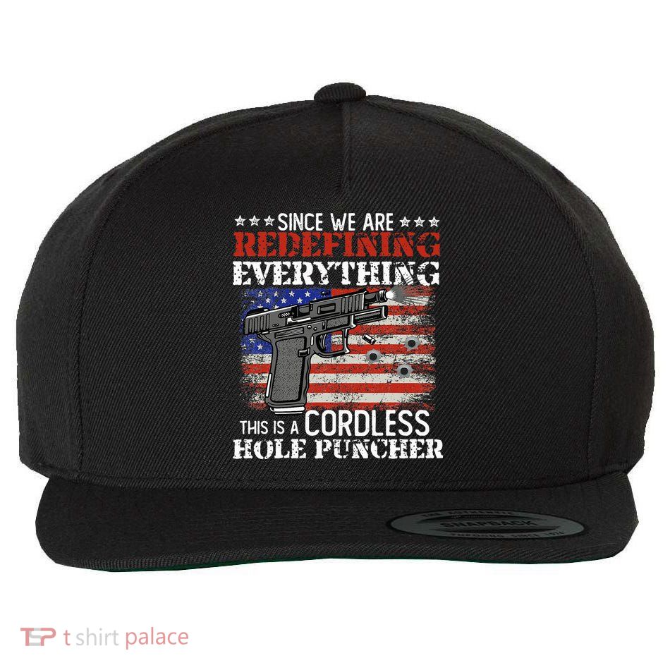 Since WeRe Redefining Everything Cordless Hole Puncher Gun Wool Snapback Cap