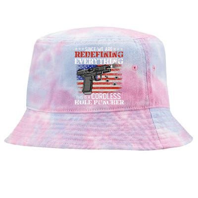 Since WeRe Redefining Everything Cordless Hole Puncher Gun Tie-Dyed Bucket Hat