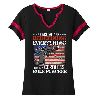 Since We're Redefining Everything Cordless Hole Puncher Gun Ladies Halftime Notch Neck Tee