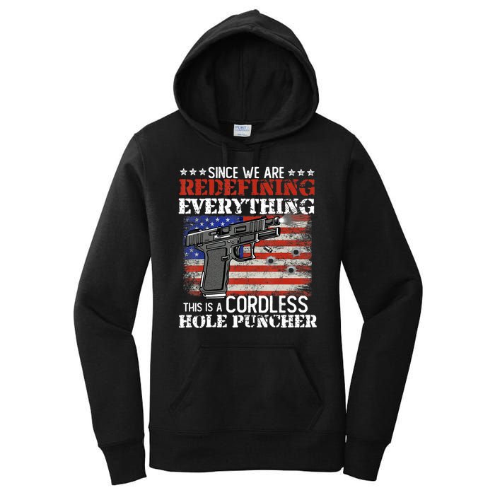 Since We're Redefining Everything Cordless Hole Puncher Gun Women's Pullover Hoodie