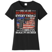 Since We're Redefining Everything Cordless Hole Puncher Gun Women's T-Shirt