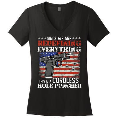 Since We're Redefining Everything Cordless Hole Puncher Gun Women's V-Neck T-Shirt