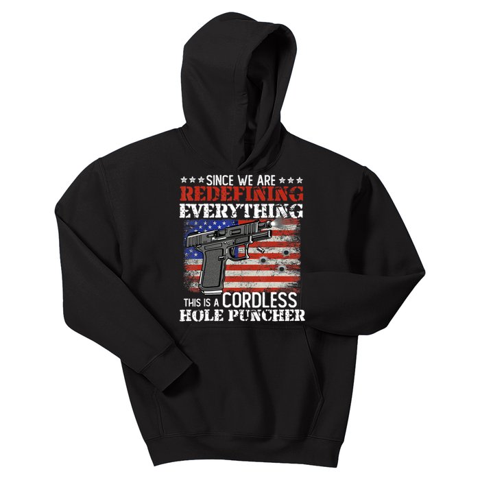 Since We're Redefining Everything Cordless Hole Puncher Gun Kids Hoodie