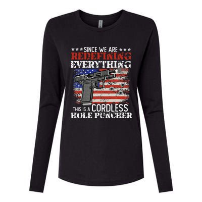 Since Were Redefining Everything Cordless Hole Puncher Gun Womens Cotton Relaxed Long Sleeve T-Shirt