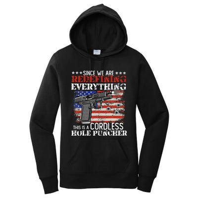 Since Were Redefining Everything Cordless Hole Puncher Gun Women's Pullover Hoodie