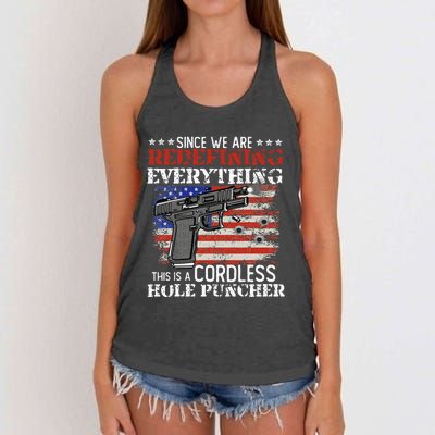 Since Were Redefining Everything Cordless Hole Puncher Gun Women's Knotted Racerback Tank