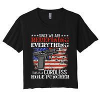 Since Were Redefining Everything Cordless Hole Puncher Gun Women's Crop Top Tee