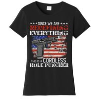 Since Were Redefining Everything Cordless Hole Puncher Gun Women's T-Shirt