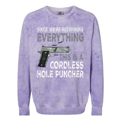 Since Were Redefining Everything This Is A Cordless Hole Colorblast Crewneck Sweatshirt