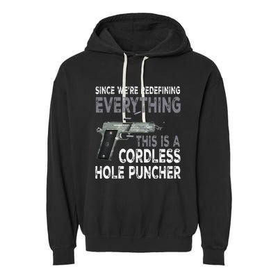 Since Were Redefining Everything This Is A Cordless Hole Garment-Dyed Fleece Hoodie