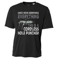 Since Were Redefining Everything This Is A Cordless Hole Cooling Performance Crew T-Shirt