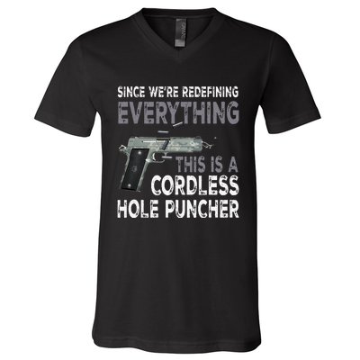 Since Were Redefining Everything This Is A Cordless Hole V-Neck T-Shirt