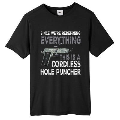 Since Were Redefining Everything This Is A Cordless Hole Tall Fusion ChromaSoft Performance T-Shirt