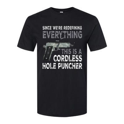 Since Were Redefining Everything This Is A Cordless Hole Softstyle CVC T-Shirt