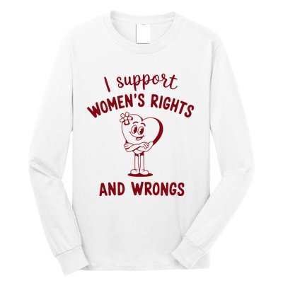 Support Women Rights And Wrongs Feminism Long Sleeve Shirt