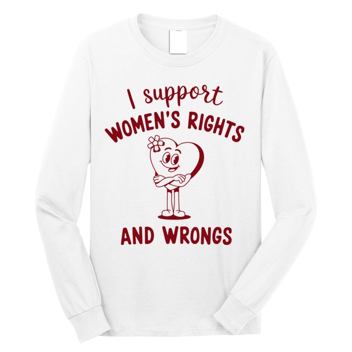 Support Women Rights And Wrongs Feminism Long Sleeve Shirt