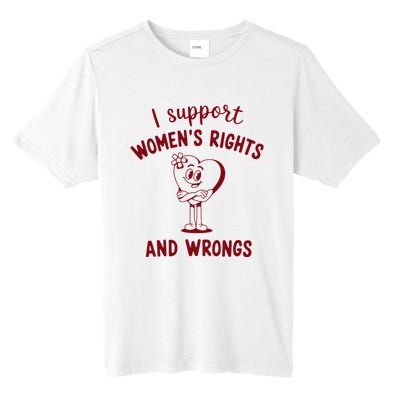 Support Women Rights And Wrongs Feminism Tall Fusion ChromaSoft Performance T-Shirt