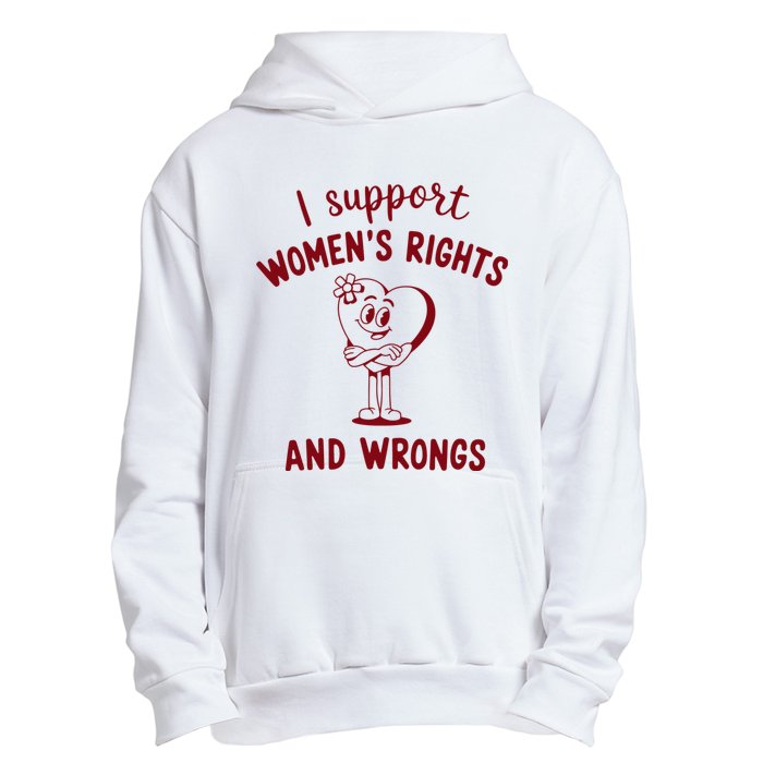 Support Women Rights And Wrongs Feminism Urban Pullover Hoodie