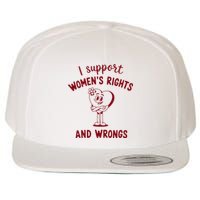 Support Women Rights And Wrongs Feminism Wool Snapback Cap