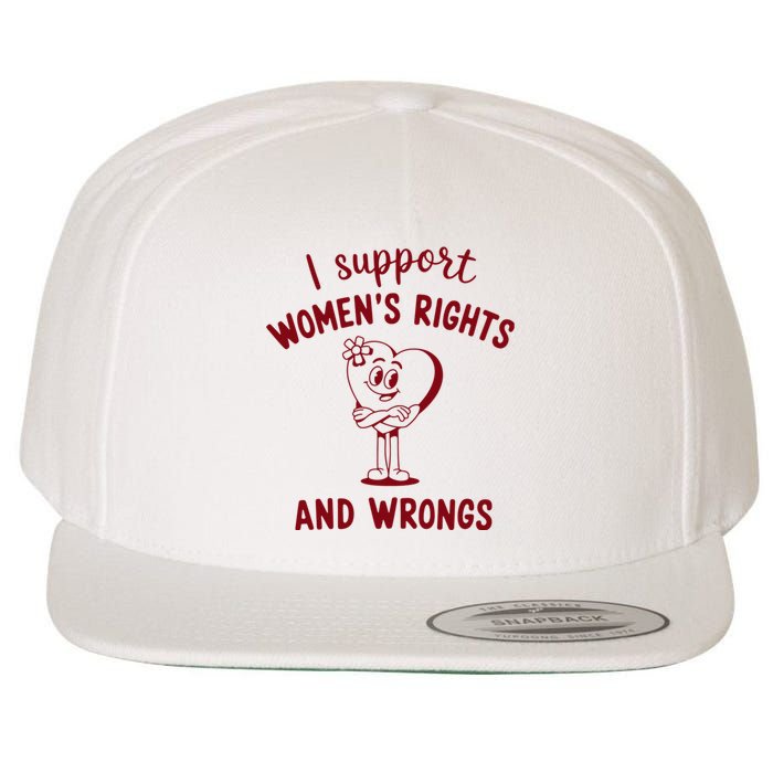 Support Women Rights And Wrongs Feminism Wool Snapback Cap