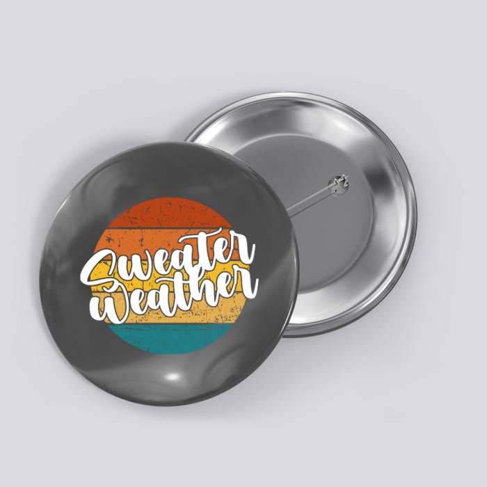 Sweater Weather Retro Vintage Fall Button