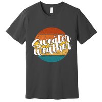 Sweater Weather Retro Vintage Fall Premium T-Shirt